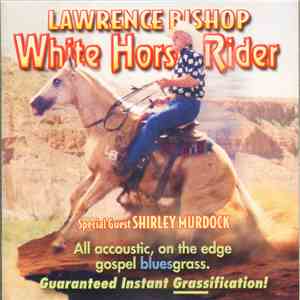 Lawrence Bishop  Special Guest Shirley Murdock - White Horse Rider download flac