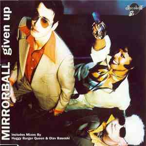 Mirrorball - Given Up download flac