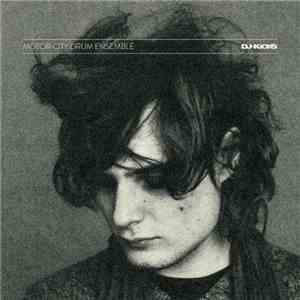 Motor City Drum Ensemble - DJ-Kicks download flac
