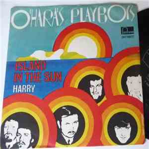 O'Hara's Playboys - Island In The Sun download flac