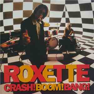 Roxette - Crash! Boom! Bang! download flac