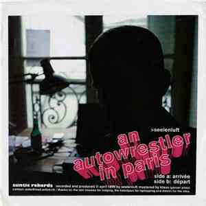 Seelenluft - An Autowrestler In Paris download flac