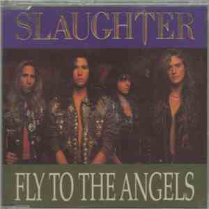 Slaughter - Fly To The Angels download flac