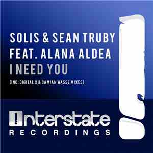 Solis & Sean Truby Feat. Alana Aldea - I Need You download flac