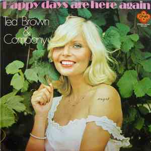Ted Brown & Company - Happy Days Are Here Again download flac