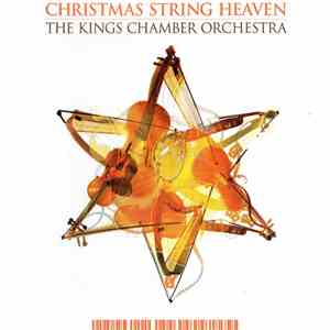 The Kings Chamber Orchestra - Christmas String Heaven download flac