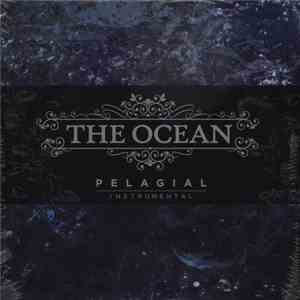 The Ocean  - Pelagial (Instrumental) download flac