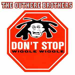The Outhere Brothers - Don't Stop (Wiggle Wiggle) download flac