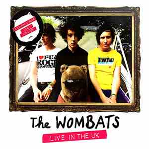 The Wombats - Live In The UK - 27th April 2008 / UEA, Norwich FLAC album
