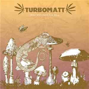 Turbomatt - Only Mountains Are Real download flac
