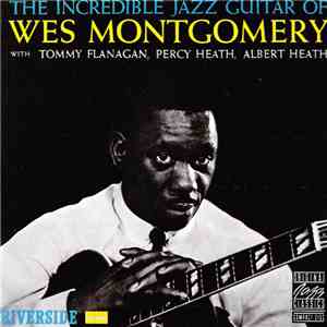 Wes Montgomery - The Incredible Jazz Guitar Of Wes Montgomery download flac