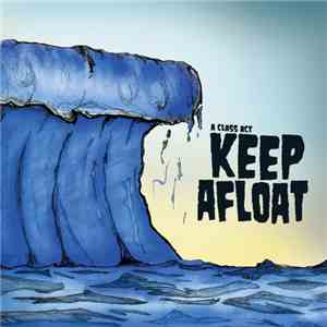A Class Act - Keep Afloat download flac