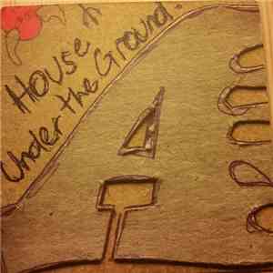 A - House Under The Ground download flac