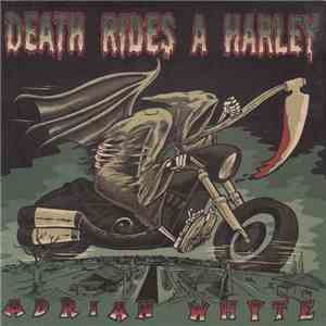 Adrian Whyte - Death Rides A Harley download flac