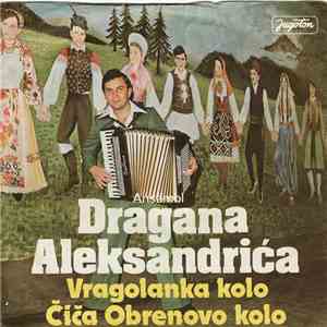 Ansambl Dragana Aleksandrića - Vragolanka Kolo / Čiča Obrenovo Kolo download flac