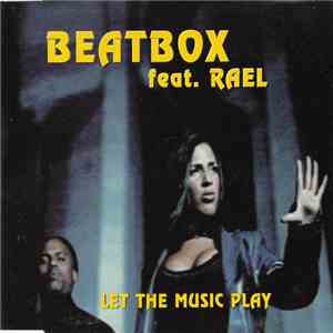 Beatbox Feat. Rael - Let The Music Play download flac