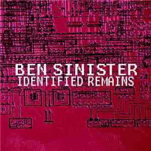 Ben Sinister - Identified Remains download flac