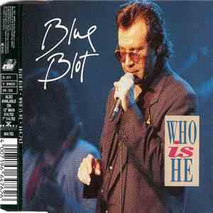 Blue Blot - Who Is He download flac