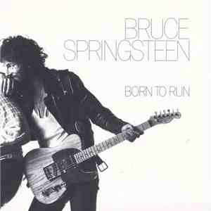 Bruce Springsteen - Born To Run FLAC album