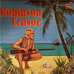 Daniel Defoe - Robinson Crusoe FLAC album