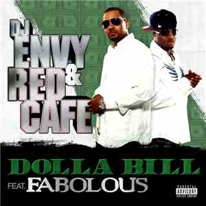 DJ Envy & Red Cafe Feat. Fabolous - Dolla Bill download flac