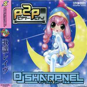 DJ Sharpnel - P2P = ピアッツーピアッ! download flac