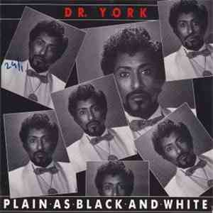 Dr. York - Plain As Black And White download flac