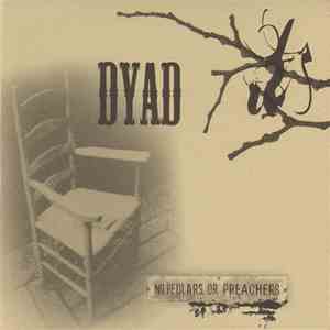 Dyad  - No Pedlars Or Preachers download flac