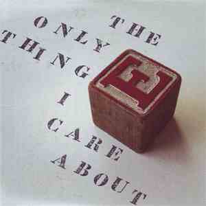 E  - The Only Thing I Care About download flac