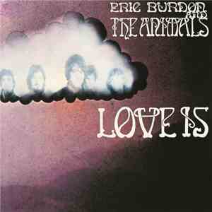 Eric Burdon & The Animals - Love Is download flac