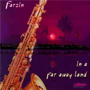 Farzin  - In A Far Away Land download flac