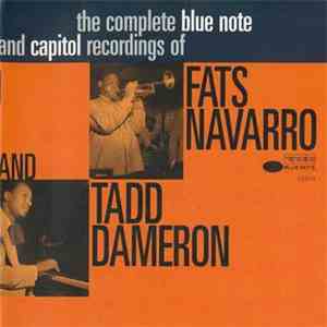 Fats Navarro And Tadd Dameron - The Complete Blue Note And Capitol Recordings Of Fats Navarro And Tadd Dameron download flac