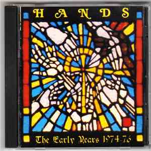 Hands  - The Early Years 1974-76 download flac