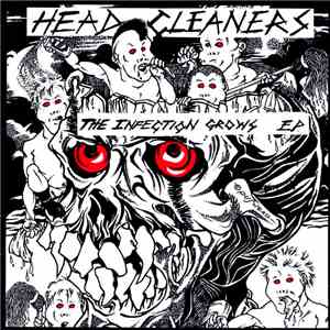Headcleaners - The Infection Grows EP. download flac