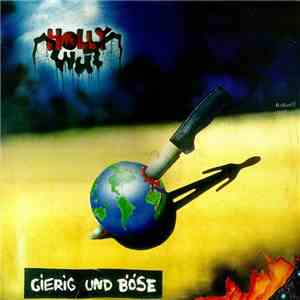 Holly Wut - Gierig Und Böse download flac