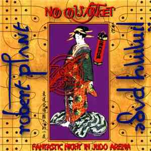Jimmy Page, Robert Plant - No Quarter - Fantastic Night In Judo Arena download flac