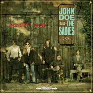 John Doe  and The Sadies - Country Club download flac