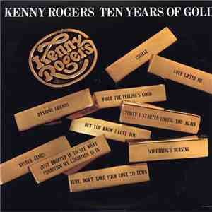 Kenny Rogers - Ten Years Of Gold download flac