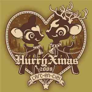 L'Arc~en~Ciel - Hurry Xmas 2009 download flac
