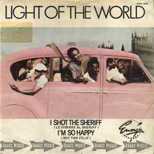 Light Of The World - I Shot The Sheriff = Le Disparé Al Sheriff / I'm So Happy = Soy Tan Feliz download flac