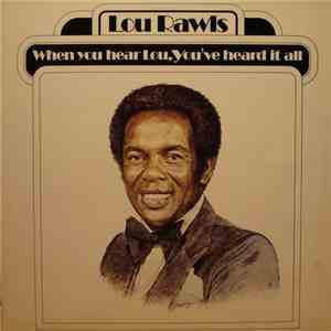 Lou Rawls - When You Hear Lou, You've Heard It All download flac