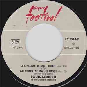 Louis Ledrich Et Son Orchestre Champètre - Le Siffleur et son Chien download flac