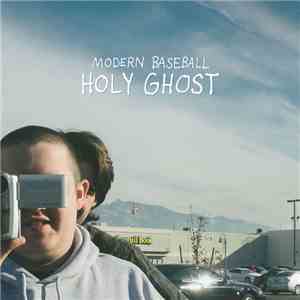 Modern Baseball - Holy Ghost download flac