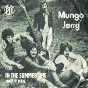 Mungo Jerry - In The Summertime / Mighty Man download flac