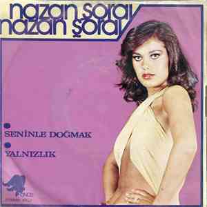 Nazan Şoray - Seninle Doğmak / Yalnızlık download flac