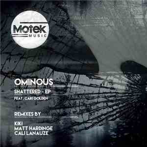 Ominous Feat. Cari Golden - Shattered download flac