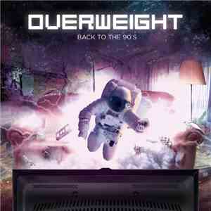 Overweight  - Back To The 90s download flac