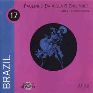 Paulinho Da Viola & Ensemble - Brazil: Samba E Choro Negro download flac