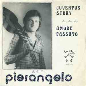 Pierangelo - Juventus Story / Amore Passato download flac