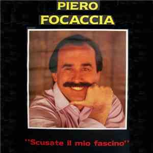 Piero Focaccia - Scusate Il Mio Fascino download flac